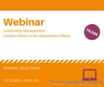 Webinar: Leadership Management - Häusliche Pflege - Fachinformationen für das Ambulante Management