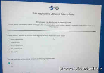 Salerno Pulita, parte nuovo sondaggio per gli utenti sulla qualità dei servizi - Salernonotizie.it