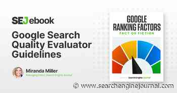 Are Google’s Search Quality Evaluator Guidelines A Ranking Factor? via @sejournal, @mirandalmwrites