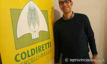 Coldiretti Vercelli-Biella: Paolo Ciancaglini nuovo Segretario Zona di Biella - La Provincia di Biella