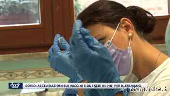 Covid, nel Fermano si accelera sui vaccini. Più somministrazioni a Fermo e più sedi sul territorio - Redazione ETV Marche