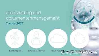 Weniger ist mehr: Archivierungs- und Dokumenten- management-Trends 2022 - PresseBox
