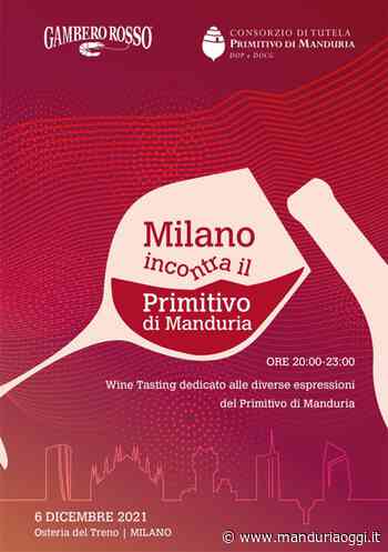 MANDURIA - Milano incontra il Primitivo di Manduria: il Consorzio di Tutela con 25 aziende e 52 etichette nel capoluogo lombardo lunedì 6 dicembre - ManduriaOggi