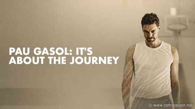Pau Gasol: It’s About the Journey Docuseries Review