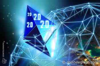 Ethereum upgrades: A beginner’s guide to ETH 2.0 - Cointelegraph