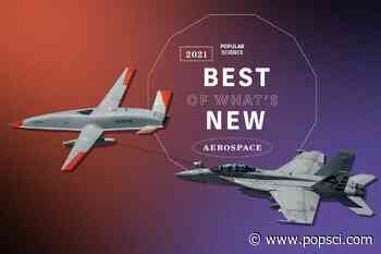 The coolest aerospace developments of 2021 - Popular Science