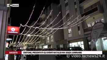 Crotone, presentati gli eventi natalizi ma senza luminarie · Video LaC News24 - LaC News24