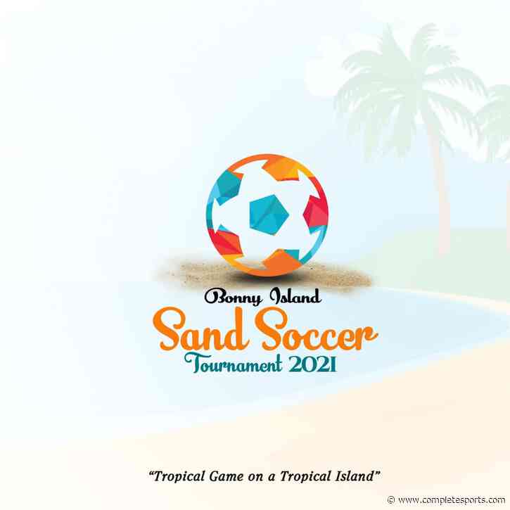 Bonny Island Sand Soccer Tourney Kicks Off Dec. 18; League To Start In 2022