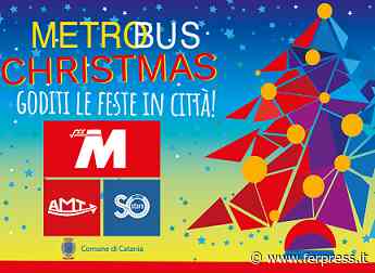 Catania: per le festività biglietto unico per Metro e Bus, parcheggi scambiatori gratis, novità per sosta su strisce blu - ferpress.it