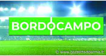 Bordo campo, sintesi e commenti della partita - Gazzetta di Parma