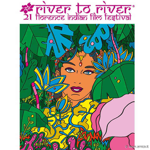 River to River Florence Indian Film Festival, il cinema indiano arriva a... - Amica