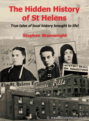 Book about hidden history of St Helens uncovers fascinating and shocking stories - St Helens Star