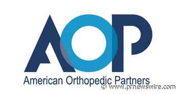 American Orthopedic Partners (AOP) Adds Ted Schlegel, MD As Senior Vice President, Clinical Excellence