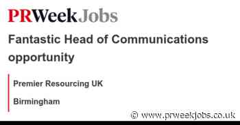 Premier Resourcing UK: Fantastic Head of Communications opportunity