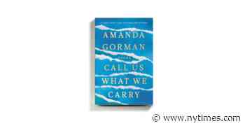 Amanda Gorman’s ‘Call Us What We Carry: Poems’ Review