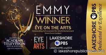 Lakeshore PBS series Eye on the Arts has won a Chicago/Midwest Emmy - Lakeshore Public Media
