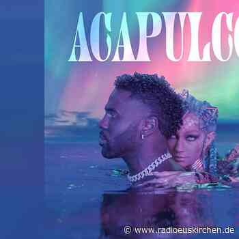 Jason Derulo - Acapulco - radioeuskirchen.de
