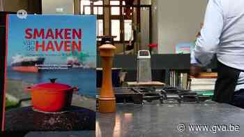 Nieuw boek 'Smaken van de Haven' neemt je mee op wereldreis door Antwerpse haven - Gazet van Antwerpen