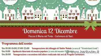 'Mo ven Natal 2021', a Carbonara di Bari la magia del Natale tra musica, spettacoli e tanto divertimento - BariToday