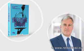 Frans Muller (Ahold Delhaize) on The Future of Food: “The financial question is crucial for a successful transformation” - Retail Detail Europe