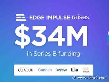 Edge Impulse wants to bring machine learning at the edge to everyone, announces $34M Series B funding