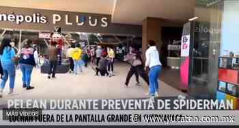 Vídeo: Pelea a golpes por boletos para ver "Spider-Man" en Cuernavaca - El Diario de Yucatán