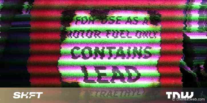 Leaded gasoline was poisoning us for a century and the car industry knew