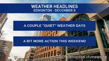 Edmonton weather for Dec. 9: Little active weather Thursday, Friday - CTV Edmonton
