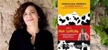 Capua: Mariolina Venezia autrice dei libri su Imma Tataranni ospite a Capua, il Luogo della Lingua, per La città che Legge - Capuaonline.com