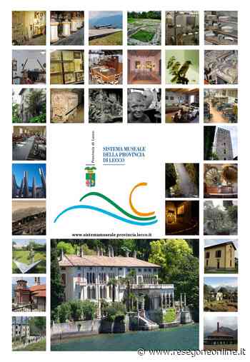Sistema museale provincia di Lecco una delle reti più attive in Lombardia - ResegoneOnline