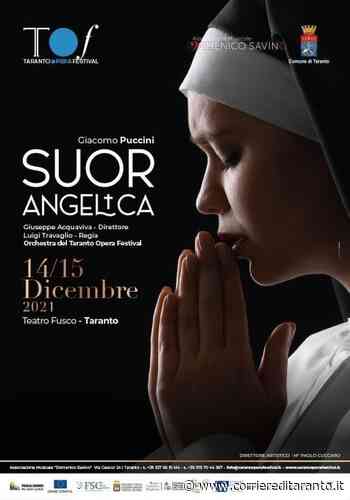 Taranto Opera Festival: si comincia con “Suor Angelica” - Corriere di Taranto - Corriere di Taranto