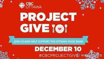 Join us Dec. 10 for Project Give in support of the Ottawa Food Bank - CBC.ca