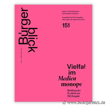 150mal Bürgerblick: Wir sind Medienvielfalt im wachsenden PNP-Medienmonopol - Printmagazin - Bürgerblick Passau