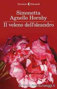 Biblioteca Live - Il Segnalibro a cura di Archeoclub Manduria: 'Il veleno dell'oleandro' di Simonetta Agnello Hornby - ManduriaOggi