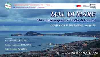Formia / "Mal di mare, chi e cosa inquina il golfo di Gaeta", il webinar di Incontri & Confronti - Temporeale Quotidiano