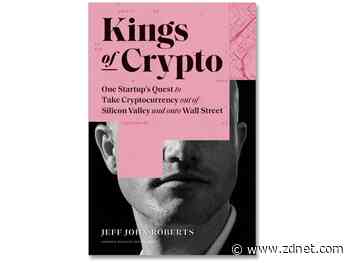 Kings of Crypto, book review: How Coinbase helped to reshape the future of finance
