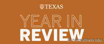 VIDEO: UT Austin 2021 Year in Review - UT News - UT News | The University of Texas at Austin