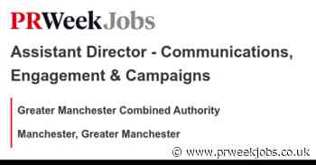 Greater Manchester Combined Authority : Assistant Director - Communications, Engagement & Campaigns