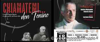 Sabato 18 dicembre a Manduria: “Don Tonino. Il racconto appassionante di una scoperta: don Tonino Bello”. - La Voce di Maruggio