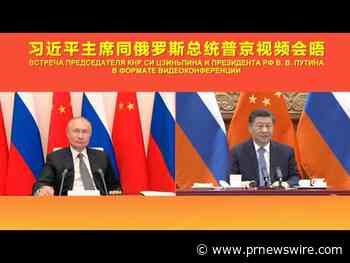 CGTN: China-Russia ties - 'a paradigm of international relations in 21st century'