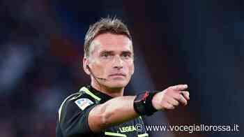 L'arbitro - Torna Irrati dopo la vittoria col Genoa. Pacata la gestione di cartellini e rigori. Il... - Voce Giallo Rossa