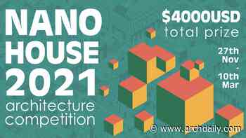 Call For Ideas: Nano House 2021 Architecture Competition - ArchDaily