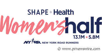 Registration Opens Today for the SHAPE + Health Women's Half Marathon Set to Take Place on Sunday, April 10
