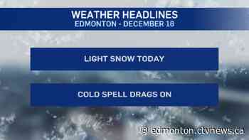 Edmonton weather for Dec. 16: More cold and snow - CTV Edmonton