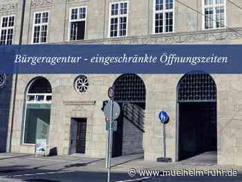 Eingeschränkte Öffnungszeiten der Bürgeragentur
