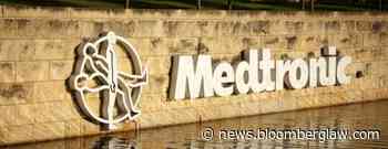 Medtronic Gets 3M Law Chief To Join Medical Device Maker in 2022 - Bloomberg Law
