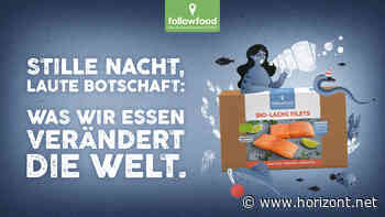 DOoH-Kampagne: Followfood wirbt für Essen, das die Welt verändert - Horizont.net