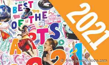 Best of the Arts 2021 - The Boston Globe