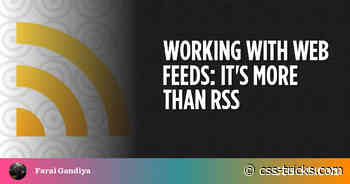 Working With Web Feeds: It’s More Than RSS