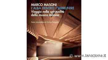 "L’alba dentro l’imbrunire" - LA NAZIONE